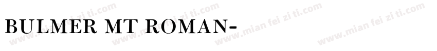 bulmer mt roman字体转换